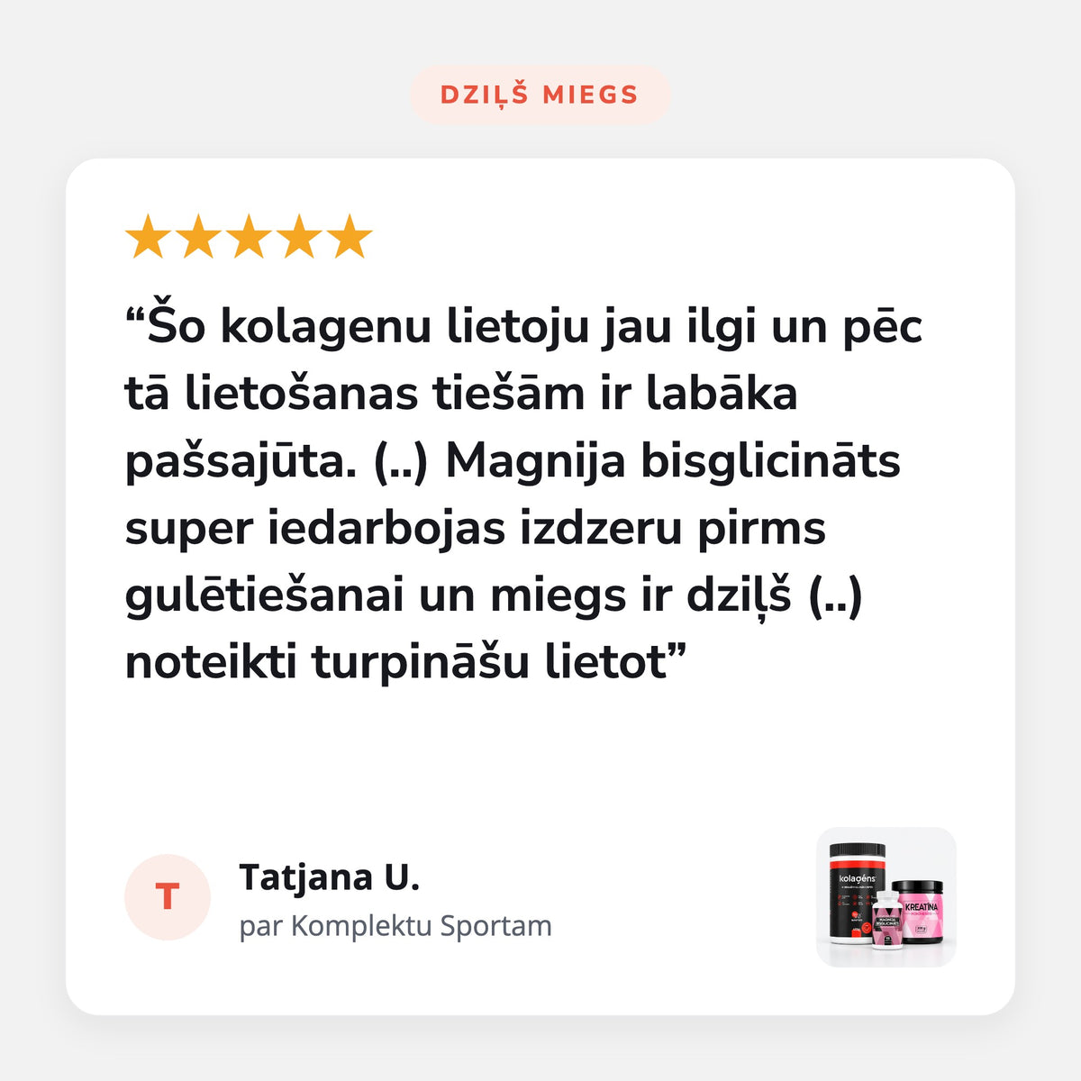 Atsauksme par Komplekts Sportam (Kolagēns + Kreatīns + Magnijs): Dziļš miegs