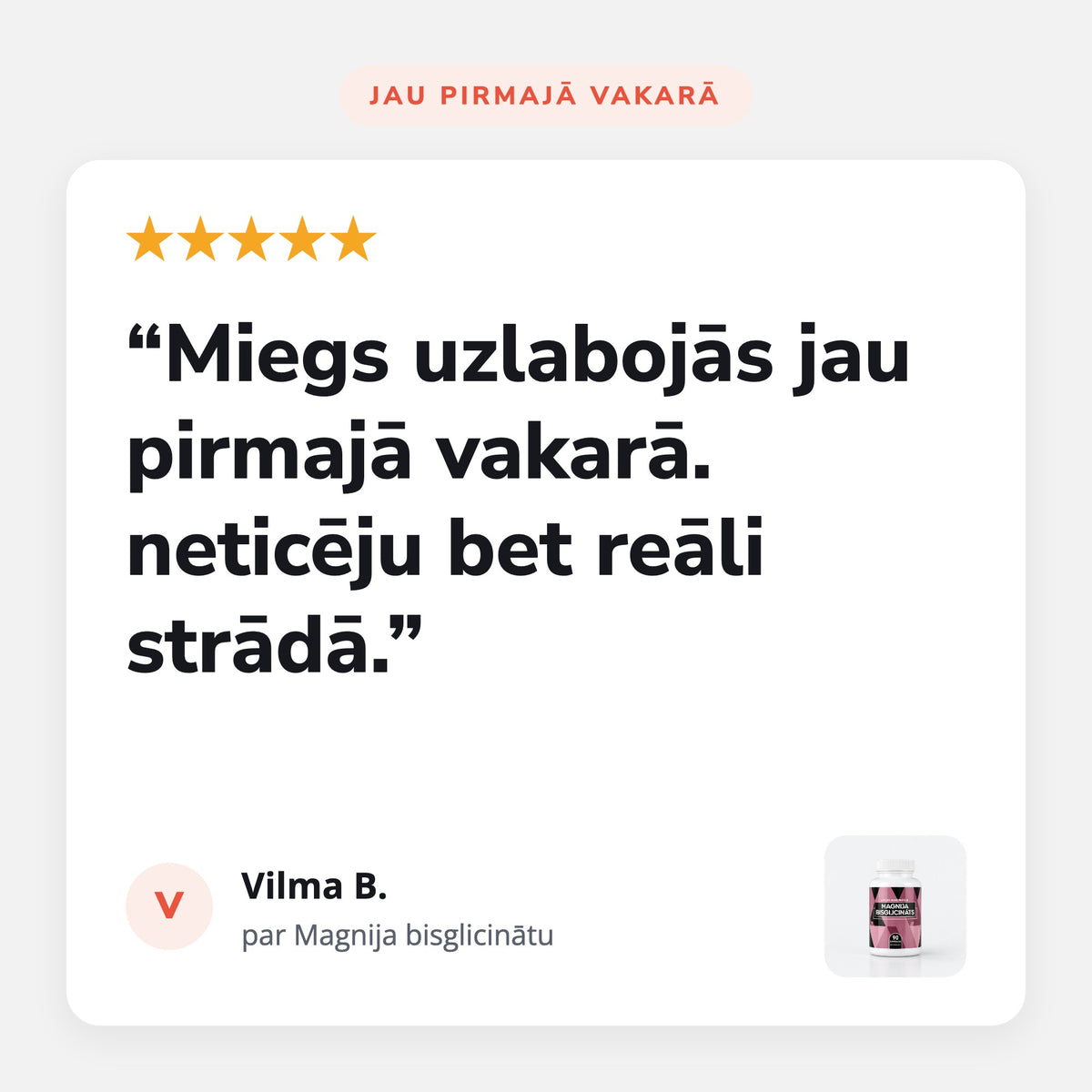 Klientes atsauksme par magnija bisglicinātu: miegs pirmajā vakarā