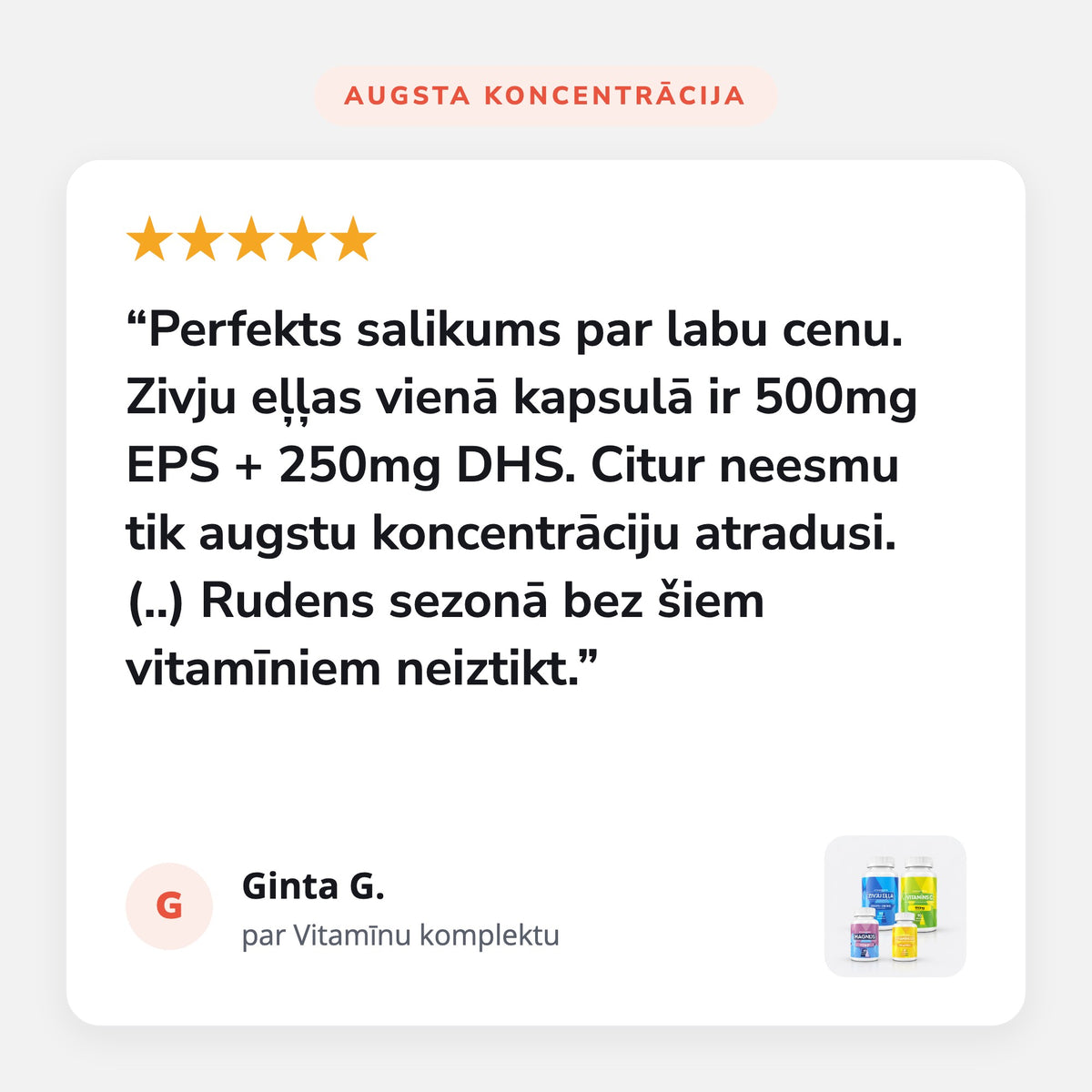 Atsauksme par Vitamīnu komplekts (C, D3, Magnijs + B6, Zivju eļļa): Augsta koncentrācija